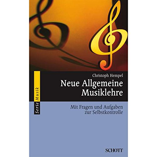 Neue Allgemeine Musiklehre: Mit Fragen und Aufgaben zur Selbstkontrolle (Serie Musik) von Atlantis Musikbuch-Verlag AG